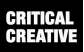 Critical Creative